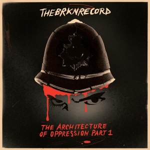 The Brkn Record - Architecture Of Oppression Part 1 i gruppen CD hos Bengans Skivbutik AB (4053733)