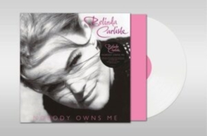 Carlisle Belinda - Nobody Owns Me (White) i gruppen VINYL / Pop-Rock hos Bengans Skivbutik AB (4053941)