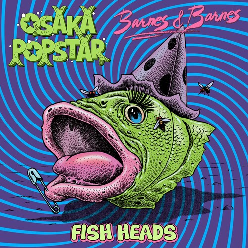 Osaka Popstar & Barnes & Barnes - Fish Heads i gruppen VINYL / Rock hos Bengans Skivbutik AB (4054052)