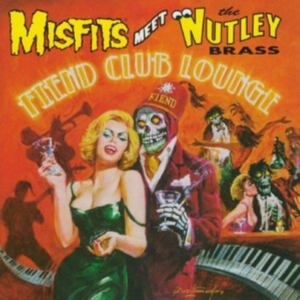 Misfits Meet The Nutley Brass - Fiend Club Lounge (Expanded Edition i gruppen Annet /  hos Bengans Skivbutik AB (4054261)