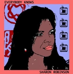 Sharon Robinson - Everybody Knows i gruppen VINYL hos Bengans Skivbutik AB (4055645)
