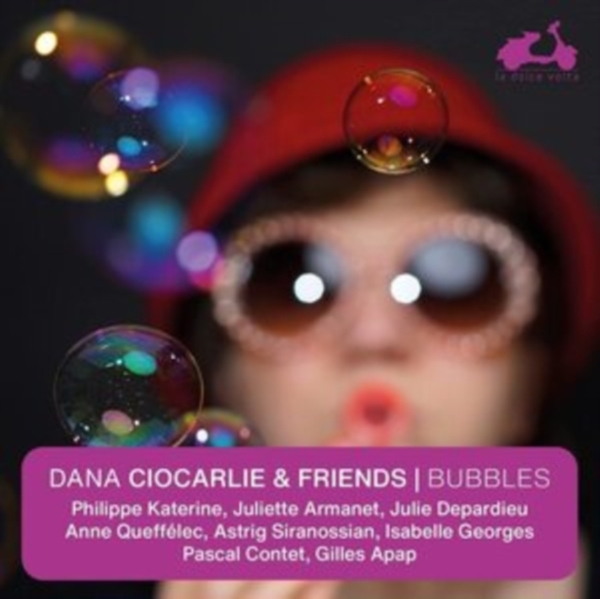 Dana Ciocarlie & Friends - Bubbles i gruppen CD / Klassisk hos Bengans Skivbutik AB (4055991)