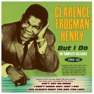 Henry Clarence Frogman - But I Do - The Complete Releases 19 i gruppen Annet /  hos Bengans Skivbutik AB (4056117)