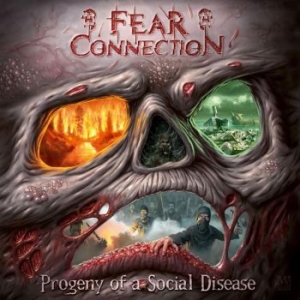Fear Connection - Progeny Of A Social Disease i gruppen CD hos Bengans Skivbutik AB (4056131)