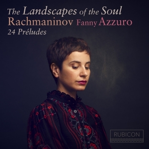 Fanny Azzuro - Landscapes Of The Soul: Rachmaninov 24 Preludes i gruppen CD / Klassisk,Annet hos Bengans Skivbutik AB (4056339)