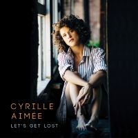 Aimée Cyrille - Let's Get Lost i gruppen Annet /  hos Bengans Skivbutik AB (4057849)
