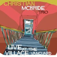 Mcbride Christian Trio - Live At The Village Vanguard i gruppen CD / Jazz hos Bengans Skivbutik AB (4057850)