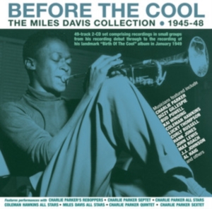 Miles Davis - Before The Cool - The Miles Davis C i gruppen CD hos Bengans Skivbutik AB (4057943)