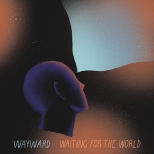 Wayward - Waiting For The World i gruppen VINYL hos Bengans Skivbutik AB (4060377)