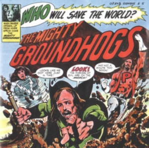 Groundhogs The - Who Will Save The World i gruppen VINYL / Pop-Rock hos Bengans Skivbutik AB (4060398)