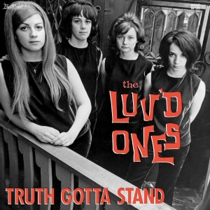 Luv'd Ones The - Truth Gotta Stand i gruppen CD / Pop-Rock hos Bengans Skivbutik AB (4060436)
