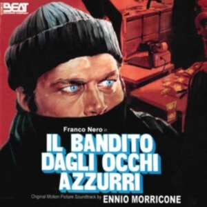 Ennio Morricone - Il Bandito Dagli Occhi Azzurri i gruppen Annet /  hos Bengans Skivbutik AB (4060526)