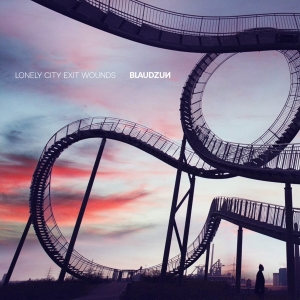 Blaudzun - Lonely City Exit Wounds i gruppen Annet / hos Bengans Skivbutik AB (4060738)