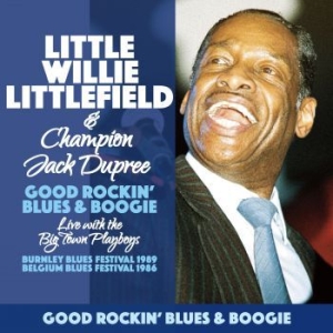 Littlefield Little Willie - Good Rockin' Blues & Boogie i gruppen CD hos Bengans Skivbutik AB (4060865)