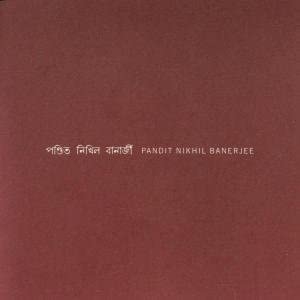 Pandit Nikhil Banerjee - Raga Piloo i gruppen CD hos Bengans Skivbutik AB (4061579)