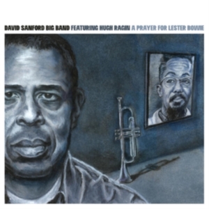 David Sanford Big Band - A Prayer For Lester Brown i gruppen CD / Jazz hos Bengans Skivbutik AB (4065202)
