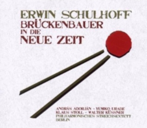 Adorjan Andras / Berlin Philharmonic Str - Schulhoff: Brückenbauer In Die Neue Zeit i gruppen CD hos Bengans Skivbutik AB (4065675)