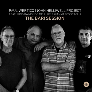 Paul Wertico & John Helliwell Project - The Bari Session i gruppen CD hos Bengans Skivbutik AB (4065676)