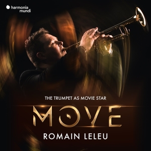 Romain Leleu - Move - The Trumpet As Movie Star i gruppen CD hos Bengans Skivbutik AB (4065687)