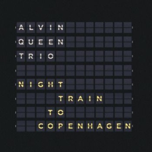 Queen Alvin Trio - Night Train To Copenhagen i gruppen Labels /  hos Bengans Skivbutik AB (4066379)