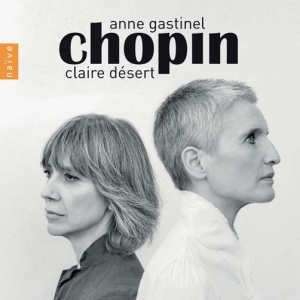 Chopin Frédéric - Anne Gastinel & Claire Désert: Chop i gruppen CD hos Bengans Skivbutik AB (4066878)