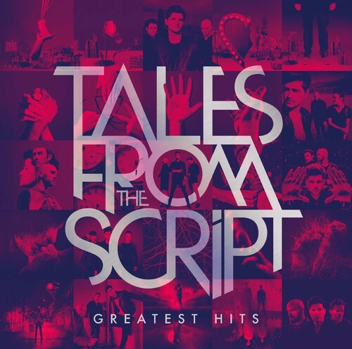 The Script - Tales from The Script: Greatest Hits i gruppen CD / Rock hos Bengans Skivbutik AB (4067346)