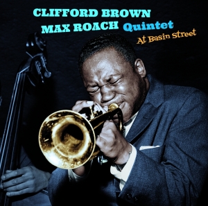 Clifford & Max Roach -Quintet- Brown - At Basin Street i gruppen CD hos Bengans Skivbutik AB (4067695)