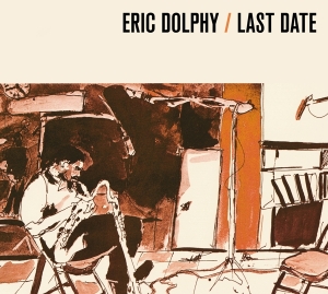 Eric Dolphy - Last Date i gruppen CD hos Bengans Skivbutik AB (4067697)