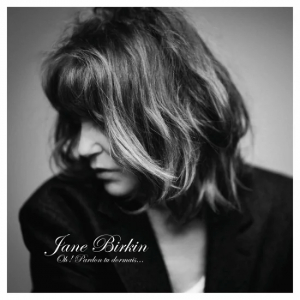 Jane Birkin - Oh! Pardon Tu Dormais i gruppen CD hos Bengans Skivbutik AB (4068588)