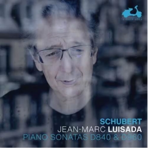 Luisada Jean-Marc - Schubert: Piano Sonatas D.840 