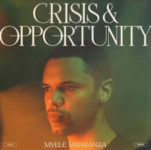 Myele Manzanza - Crisis & Opportunity Vol. 2 i gruppen VINYL / Jazz hos Bengans Skivbutik AB (4069256)
