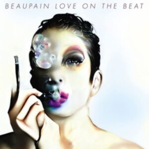 Beaupain Alex - Love On The Beat i gruppen CD hos Bengans Skivbutik AB (4069280)