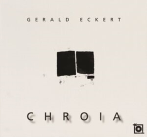 Eckert Gerald - Chroia i gruppen CD / Elektroniskt,World Music hos Bengans Skivbutik AB (4069292)