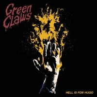 Green Claws - Hell Is For Hugo i gruppen CD hos Bengans Skivbutik AB (4069295)