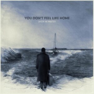 Jack In Water - You Don't Feel Like Home i gruppen VINYL / Pop-Rock hos Bengans Skivbutik AB (4070096)