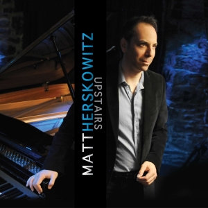 Matt Herskowitz - Upstairs i gruppen CD hos Bengans Skivbutik AB (4070130)