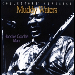Muddy Waters - Hoochie Coochie Man i gruppen CD hos Bengans Skivbutik AB (4070135)