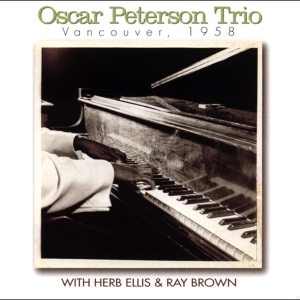 Oscar Peterson Trio - Vancouver 1958 i gruppen CD hos Bengans Skivbutik AB (4070142)
