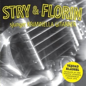 Stry & Florin - Sjunger Kriminella Gitarrer i gruppen CD hos Bengans Skivbutik AB (407107)