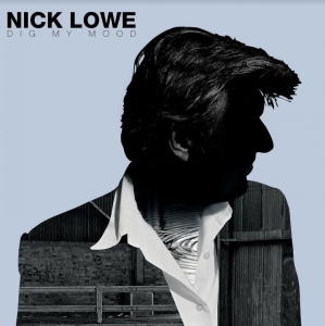 Lowe Nick - Dig My Mood i gruppen CD / Pop-Rock hos Bengans Skivbutik AB (4071084)