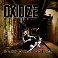 Oxidize - Dark Confession i gruppen CD hos Bengans Skivbutik AB (4071261)