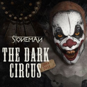Stoneman - Dark Circus The (2004-2021)  2 Cd D i gruppen CD / Metal/ Heavy metal hos Bengans Skivbutik AB (4071332)