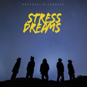 Greensky Bluegrass - Stress Dreams i gruppen VINYL / Pop-Rock hos Bengans Skivbutik AB (4073109)