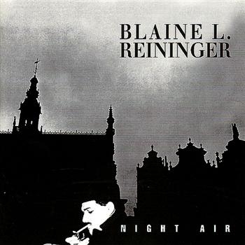 Reininger Blaine - Night Air i gruppen CD / Toppselgere hos Bengans Skivbutik AB (4073178)