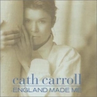 CARROLL CATH - ENGLAND MADE ME i gruppen CD / Pop hos Bengans Skivbutik AB (4073180)