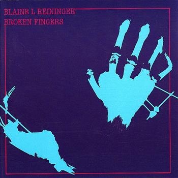 Reininger Blaine - Broken Fingers i gruppen CD / Toppselgere hos Bengans Skivbutik AB (4073183)