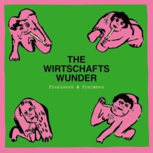 Wirtschaftswunder - Preziosen & Profanes - Singles & Ra i gruppen VINYL / Pop-Rock,Reggae hos Bengans Skivbutik AB (4073652)