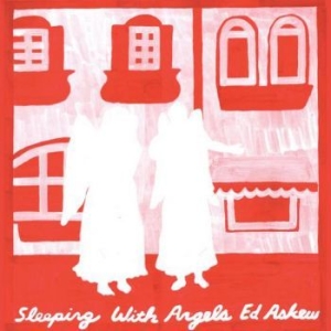 Askew Ed - Sleeping With Angels i gruppen VINYL hos Bengans Skivbutik AB (4073711)