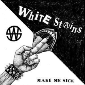 White Stains - Make Me Sick i gruppen Annet /  hos Bengans Skivbutik AB (4073712)