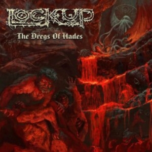 Lock Up - Dregs Of Hades i gruppen CD / Annet hos Bengans Skivbutik AB (4073746)